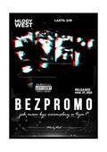 PLAKAT PIOSENKA "BEZ PROMO" MLODY WEST
